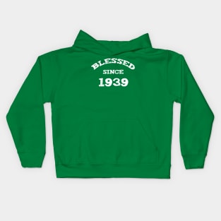 Blessed Since 1939 Cool Blessed Christian Kids Hoodie